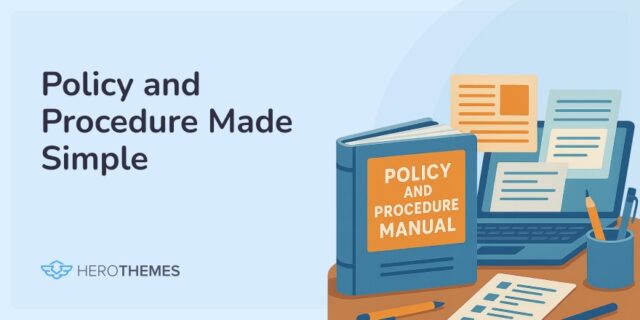 Policy and Procedure Manual: Examples, Templates, and Tips
