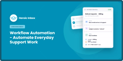 Heroic inbox announcement banner with teal background and logo headline workflow automation  automate everyday support work  behind the scenes illustration of an automation ui panel on the right