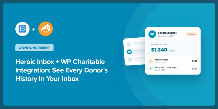 Bannière d’annonce avec des icônes de courrier et de mégaphone et un titre sur Heroic Inbox + intégration WP Charitable pour voir l’historique des donateurs dans votre boîte de réception