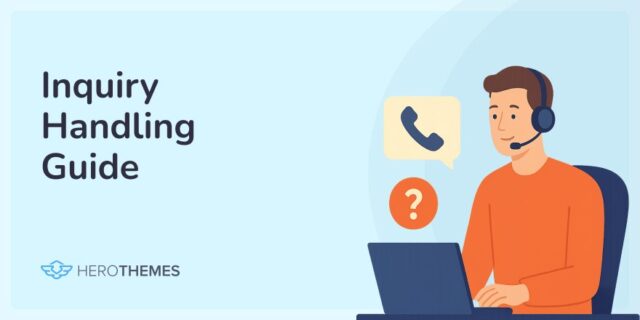 How to Handle Customer Inquiries: Effective Responses and Best Practices