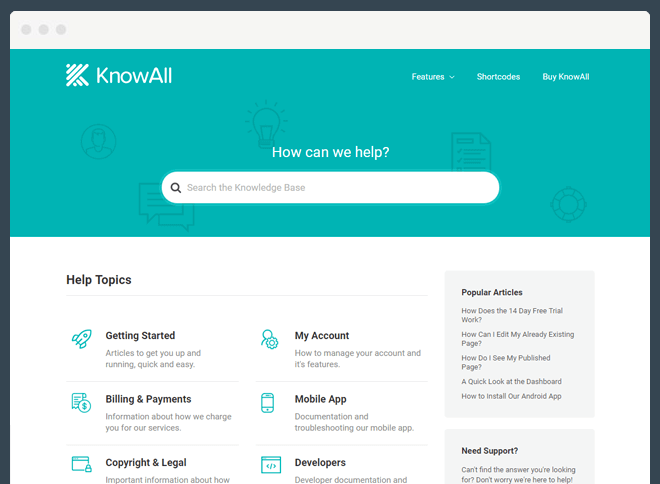 Our KnowAll theme helps substantially reduce support queries